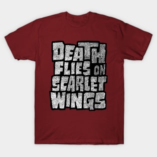 Death Flies on Scarlet Wings T-Shirt